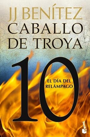 DÍA DEL RELÁMPAGO, EL (CABALLO DE TROYA 10) | 9788408263562 | BENÍTEZ, J. J. | Llibreria Drac - Llibreria d'Olot | Comprar llibres en català i castellà online