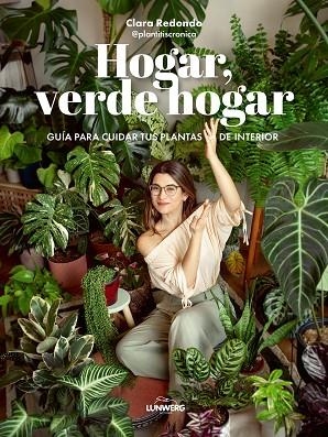 HOGAR, VERDE HOGAR | 9788418820748 | REDONDO, CLARA (@PLANTITISCRONICA) | Llibreria Drac - Librería de Olot | Comprar libros en catalán y castellano online