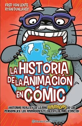 HISTORIA DE LA ANIMACIÓN EN CÓMIC, LA | 9788411120487 | VAN LENTE, FRED; DUNLAVEY, RYAN | Llibreria Drac - Librería de Olot | Comprar libros en catalán y castellano online