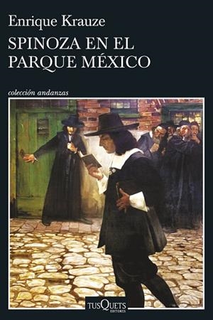 SPINOZA EN EL PARQUE MÉXICO | 9788411071802 | KRAUZE, ENRIQUE | Llibreria Drac - Llibreria d'Olot | Comprar llibres en català i castellà online