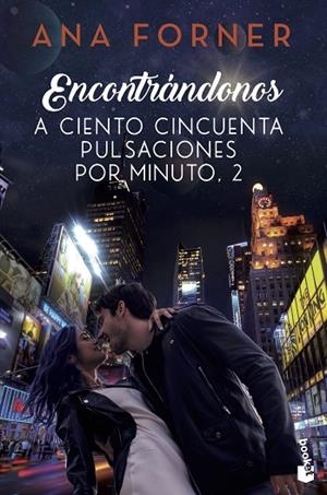 ENCONTRÁNDONOS. A CIENTO CINCUENTA PULSACIONES POR MINUTO, 2 | 9788408263616 | FORNER, ANA | Llibreria Drac - Llibreria d'Olot | Comprar llibres en català i castellà online
