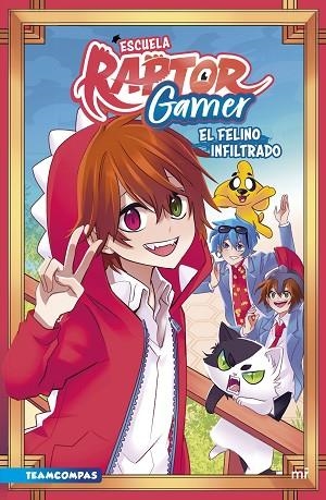 ESCUELA RAPTORGAMER. EL FELINO INFILTRADO | 9788427050419 | RAPTOR GAMER | Llibreria Drac - Librería de Olot | Comprar libros en catalán y castellano online