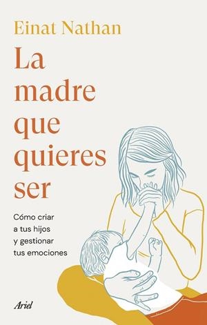 MADRE QUE QUIERES SER, LA | 9788434435759 | NATHAN, EINAT | Llibreria Drac - Llibreria d'Olot | Comprar llibres en català i castellà online