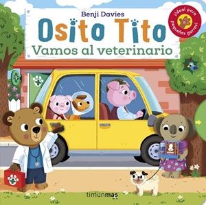 OSITO TITO. VAMOS AL VETERINARIO | 9788408256120 | DAVIES, BENJI | Llibreria Drac - Llibreria d'Olot | Comprar llibres en català i castellà online