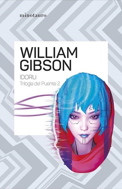 TRILOGÍA DEL PUENTE Nº 02/03 IDORU | 9788445009482 | GIBSON, WILLIAM | Llibreria Drac - Librería de Olot | Comprar libros en catalán y castellano online