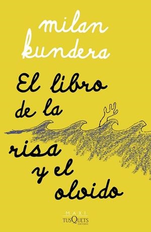 LIBRO DE LA RISA Y EL OLVIDO, EL | 9788411071697 | KUNDERA, MILAN | Llibreria Drac - Librería de Olot | Comprar libros en catalán y castellano online