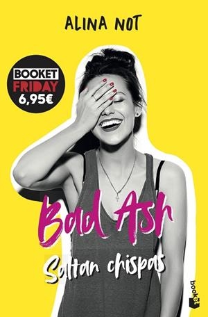SALTAN CHISPAS (BAD ASH 1) | 9788408263685 | NOT, ALINA | Llibreria Drac - Librería de Olot | Comprar libros en catalán y castellano online