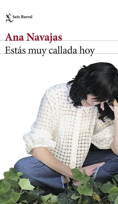 ESTÁS MUY CALLADA HOY | 9788432241239 | NAVAJAS, ANA | Llibreria Drac - Librería de Olot | Comprar libros en catalán y castellano online