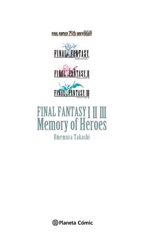 FINAL FANTASY I, II, III MEMORY OF HEROES (NOVELA) | 9788411129695 | UMEMURA, TAKASHI | Llibreria Drac - Llibreria d'Olot | Comprar llibres en català i castellà online