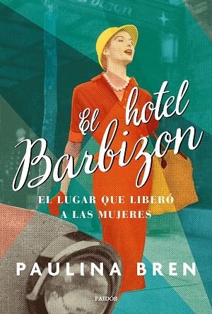HOTEL BARBIZON, EL | 9788449340062 | BREN, PAULINA | Llibreria Drac - Librería de Olot | Comprar libros en catalán y castellano online