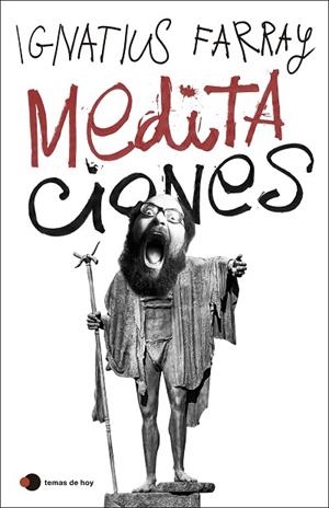 MEDITACIONES | 9788499989402 | FARRAY, IGNATIUS | Llibreria Drac - Llibreria d'Olot | Comprar llibres en català i castellà online