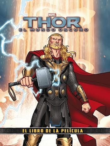 THOR 2 EL MUNDO OSCURO. EL LIBRO DE LA PELÍCULA | 9788415343578 | MARVEL | Llibreria Drac - Librería de Olot | Comprar libros en catalán y castellano online