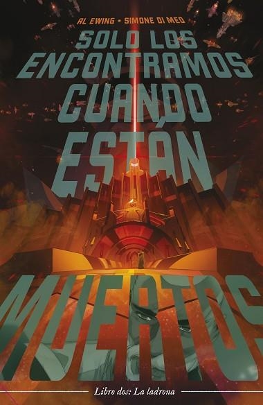 SOLO LOS ENCONTRAMOS CUANDO ESTÁN MUERTOS Nº 02 | 9788411120388 | EWING, AL; DI MEO, SIMONE | Llibreria Drac - Librería de Olot | Comprar libros en catalán y castellano online