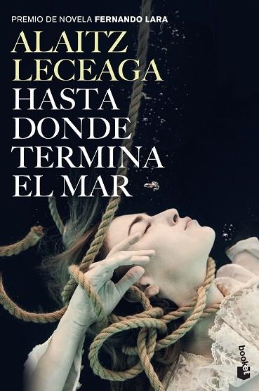 HASTA DONDE TERMINA EL MAR | 9788408263593 | LECEAGA, ALAITZ | Llibreria Drac - Librería de Olot | Comprar libros en catalán y castellano online