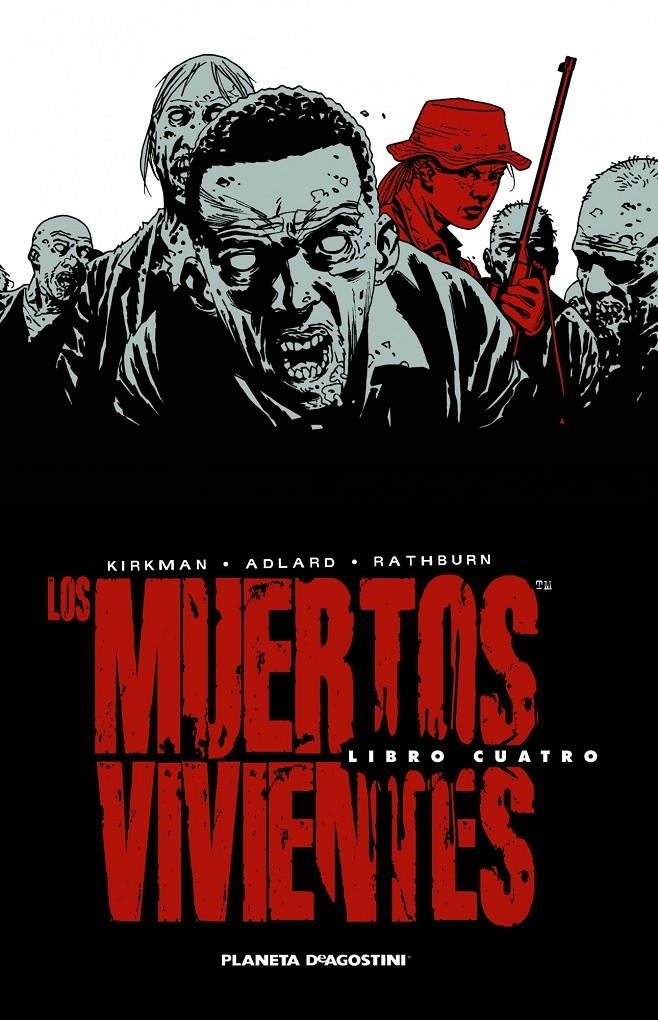 MUERTOS VIVIENTES INTEGRAL VOL.4, LOS | 9788468477695 | KIRKMAN, ROBERT; ADLARD, CHARLIE | Llibreria Drac - Llibreria d'Olot | Comprar llibres en català i castellà online