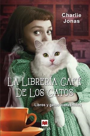 LIBRERÍA CAFÉ DE LOS GATOS, LA | 9788419110497 | JONAS, CHARLIE | Llibreria Drac - Llibreria d'Olot | Comprar llibres en català i castellà online