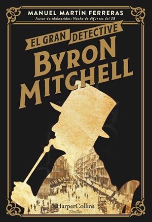 GRAN DETECTIVE BYRON MITCHELL, EL | 9788491398264 | MARTÍN FERRERAS, MANUEL | Llibreria Drac - Librería de Olot | Comprar libros en catalán y castellano online