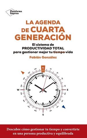 AGENDA DE CUARTA GENERACIÓN, LA | 9788419271006 | GONZÁLEZ, FABIÁN | Llibreria Drac - Llibreria d'Olot | Comprar llibres en català i castellà online