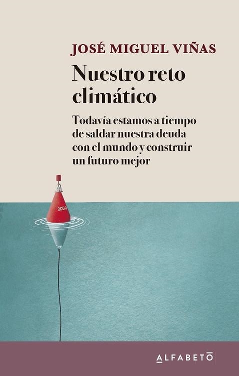 NUESTRO RETO CLIMÁTICO | 9788417951306 | VIÑAS, JOSÉ MIGUEL | Llibreria Drac - Librería de Olot | Comprar libros en catalán y castellano online