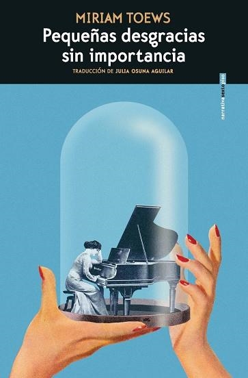 PEQUEÑAS DESGRACIAS SIN IMPORTANCIA | 9788419261045 | TOEWS, MIRIAM | Llibreria Drac - Librería de Olot | Comprar libros en catalán y castellano online