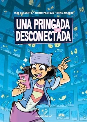 UNA PRINGADA MUY DESCONECTADA | 9788419148193 | HEAGERTY, MAT; PANTOJA, TINTIN; AMANTE, MIKE | Llibreria Drac - Librería de Olot | Comprar libros en catalán y castellano online