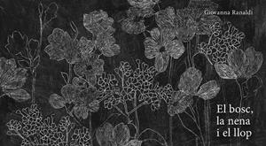 BOSC LA NENA I EL LLOP, EL | 9788419253521 | GIOVANNA, RANALDI | Llibreria Drac - Librería de Olot | Comprar libros en catalán y castellano online