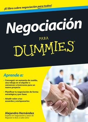 NEGOCIACIÓN PARA DUMMIES | 9788432901591 | HERNÁNDEZ, ALEJANDRO | Llibreria Drac - Librería de Olot | Comprar libros en catalán y castellano online