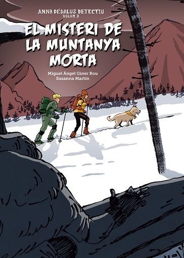 MISTERI DE LA MUNTANYA MORTA, EL | 9788417497934 | GINER, MIGUEL ÁNGEL | Llibreria Drac - Librería de Olot | Comprar libros en catalán y castellano online