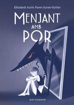 MENJANT AMB POR | 9788467957815 | PAVÓN RYMER-RYTHÉN, ELISABETH KARIN | Llibreria Drac - Librería de Olot | Comprar libros en catalán y castellano online