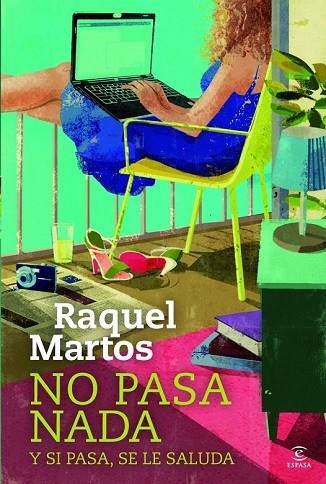 NO PASA NADA Y SI PASA, SE LE SALUDA | 9788467035032 | MARTOS, RAQUEL | Llibreria Drac - Llibreria d'Olot | Comprar llibres en català i castellà online
