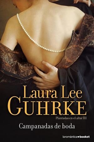 CAMPANADAS DE BODA. PLANTADAS EN EL ALTAR III | 9788408119180 | GUHRKE, LAURA LEE | Llibreria Drac - Llibreria d'Olot | Comprar llibres en català i castellà online