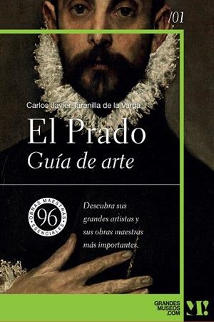 MUSEO DEL PRADO. GUÍA DE ARTE | 9788418943362 | TARANILLA DE LA VARGA, CARLOS JAVIER | Llibreria Drac - Librería de Olot | Comprar libros en catalán y castellano online
