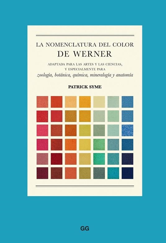 NOMENCLATURA DEL COLOR DE WERNER, LA | 9788425234286 | SYME, PATRICK | Llibreria Drac - Librería de Olot | Comprar libros en catalán y castellano online