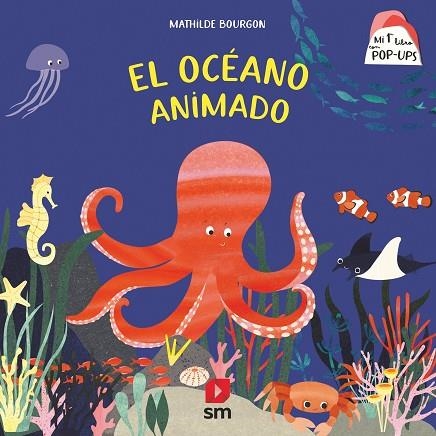 OCÉANO ANIMADO, EL | 9788413926070 | BOURGON, MATHILDE | Llibreria Drac - Llibreria d'Olot | Comprar llibres en català i castellà online