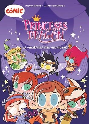 VENGANZA DEL HECHICERO, LA (PRINCESAS DRAGON COMIC) | 9788411205238 | MAÑAS, PEDRO | Llibreria Drac - Librería de Olot | Comprar libros en catalán y castellano online