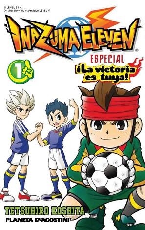INAZUMA ELEVEN. LA VICTORIA ES TUYA! VOL.1 | 9788415866893 | KOSHITA, TETSUHIRO | Llibreria Drac - Llibreria d'Olot | Comprar llibres en català i castellà online