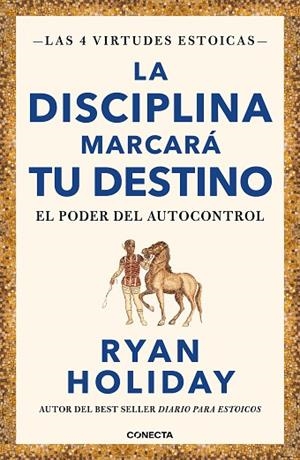 DISCIPLINA MARCARÁ TU DESTINO, LA (LAS 4 VIRTUDES ESTOICAS 2) | 9788417992675 | HOLIDAY, RYAN | Llibreria Drac - Librería de Olot | Comprar libros en catalán y castellano online