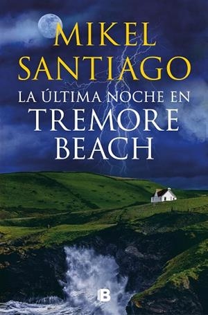 ÚLTIMA NOCHE EN TREMORE BEACH, LA | 9788466671439 | SANTIAGO, MIKEL | Llibreria Drac - Llibreria d'Olot | Comprar llibres en català i castellà online