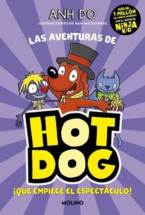 ¡QUE EMPIECE EL ESPECTÁCULO! (¡LAS AVENTURAS DE HOTDOG! 3) | 9788427226135 | DO, ANH | Llibreria Drac - Llibreria d'Olot | Comprar llibres en català i castellà online