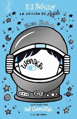 WONDER. LA LECCIÓN DE AUGUST (EDICIÓN ILUSTRADA CON CAPÍTULOS EXTRA) | 9788418050299 | PALACIO, R.J. | Llibreria Drac - Librería de Olot | Comprar libros en catalán y castellano online