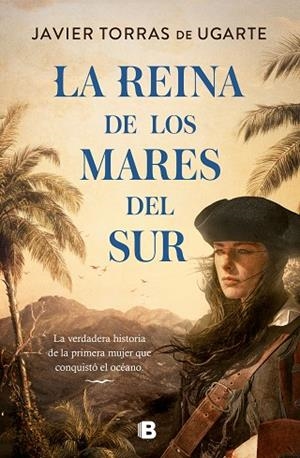 REINA DE LOS MARES DEL SUR, LA | 9788466672825 | TORRAS DE UGARTE, JAVIER | Llibreria Drac - Librería de Olot | Comprar libros en catalán y castellano online