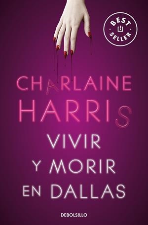 VIVIR Y MORIR EN DALLAS | 9788466359771 | HARRIS, CHARLAINE | Llibreria Drac - Llibreria d'Olot | Comprar llibres en català i castellà online
