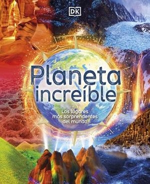 PLANETA INCREÍBLE | 9780241583395 | DK | Llibreria Drac - Librería de Olot | Comprar libros en catalán y castellano online