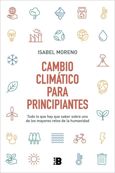 CAMBIO CLIMÁTICO PARA PRINCIPIANTES | 9788417809744 | MORENO, ISABEL | Llibreria Drac - Librería de Olot | Comprar libros en catalán y castellano online