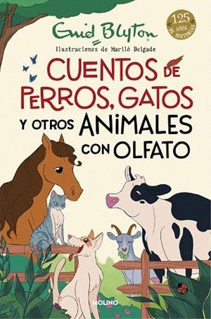 CUENTOS DE PERROS, GATOS Y OTROS ANIMALES CON OLFATO | 9788427225923 | BLYTON, ENID | Llibreria Drac - Llibreria d'Olot | Comprar llibres en català i castellà online