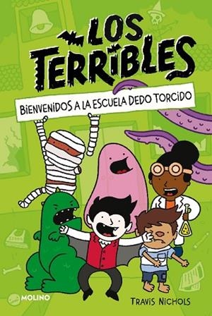 BIENVENIDOS A LA ESCUELA DEDO TORCIDO (LOS TERRIBLES 1) | 9788427225077 | NICHOLS, TRAVIS | Llibreria Drac - Llibreria d'Olot | Comprar llibres en català i castellà online