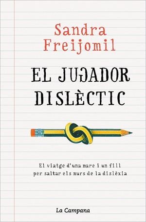JUGADOR DISLÈCTIC | 9788418226946 | FREIJOMIL, SANDRA | Llibreria Drac - Librería de Olot | Comprar libros en catalán y castellano online