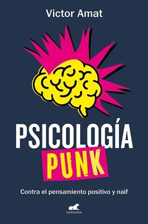 PSICOLOGÍA PUNK | 9788419248305 | AMAT, VICTOR | Llibreria Drac - Llibreria d'Olot | Comprar llibres en català i castellà online