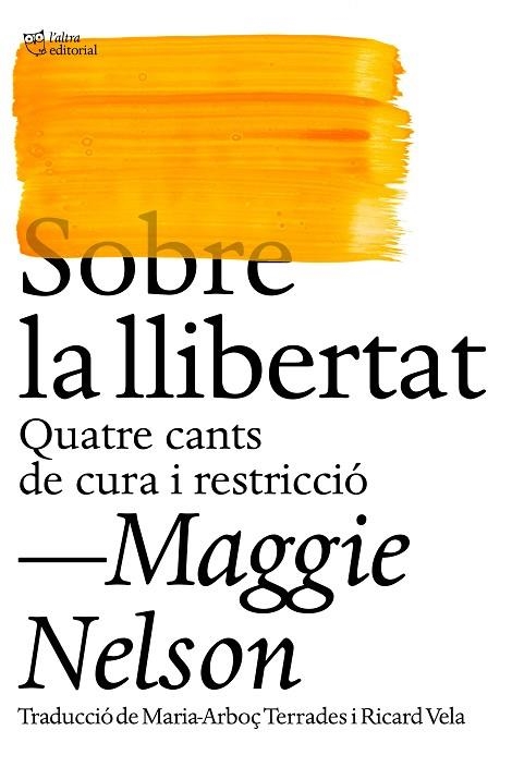 SOBRE LA LLIBERTAT | 9788412572438 | NELSON, MAGGIE | Llibreria Drac - Librería de Olot | Comprar libros en catalán y castellano online