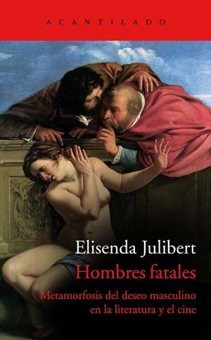 HOMBRES FATALES | 9788419036117 | JULIBERT, ELISENDA | Llibreria Drac - Librería de Olot | Comprar libros en catalán y castellano online